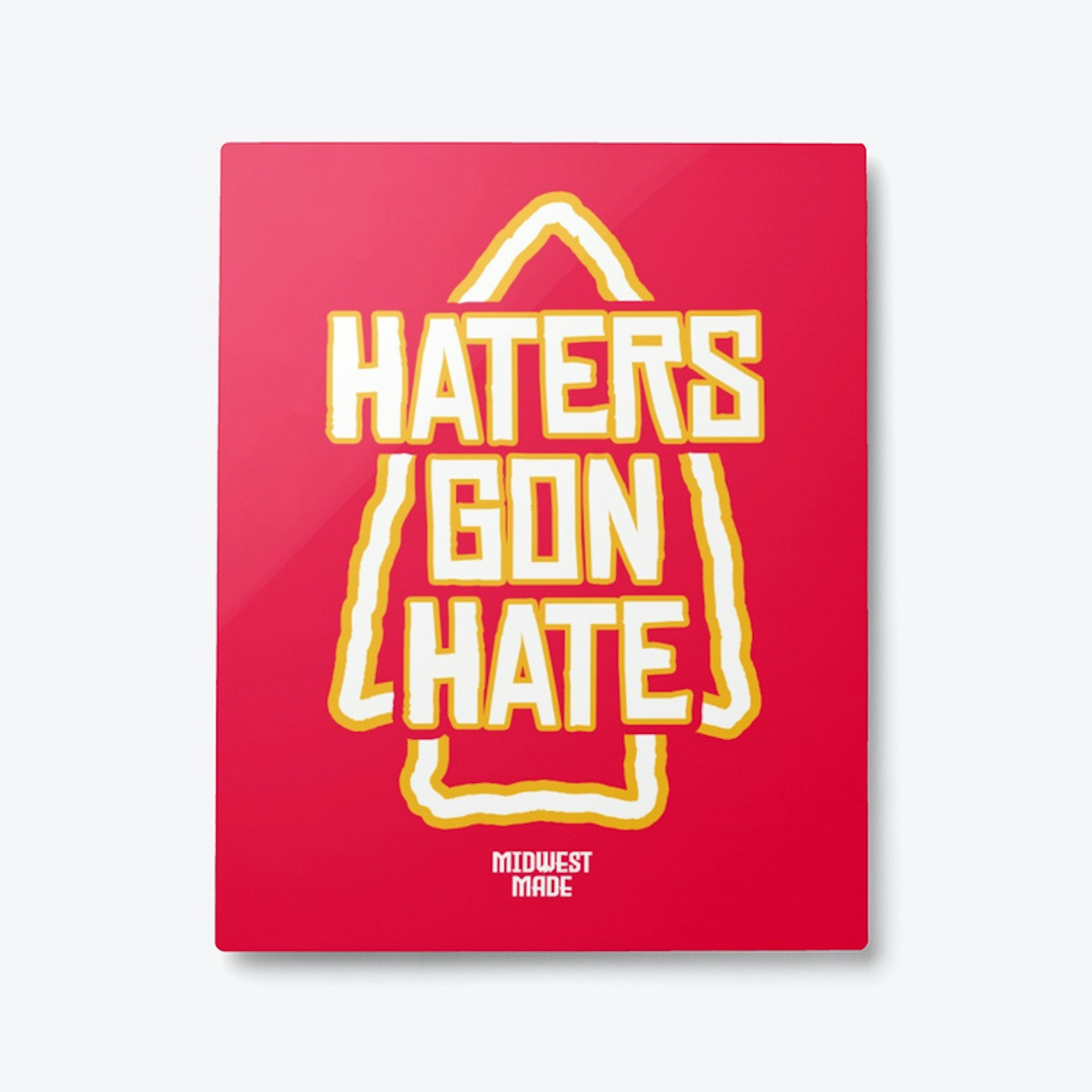 Midwest Made - Haters Gon Hate