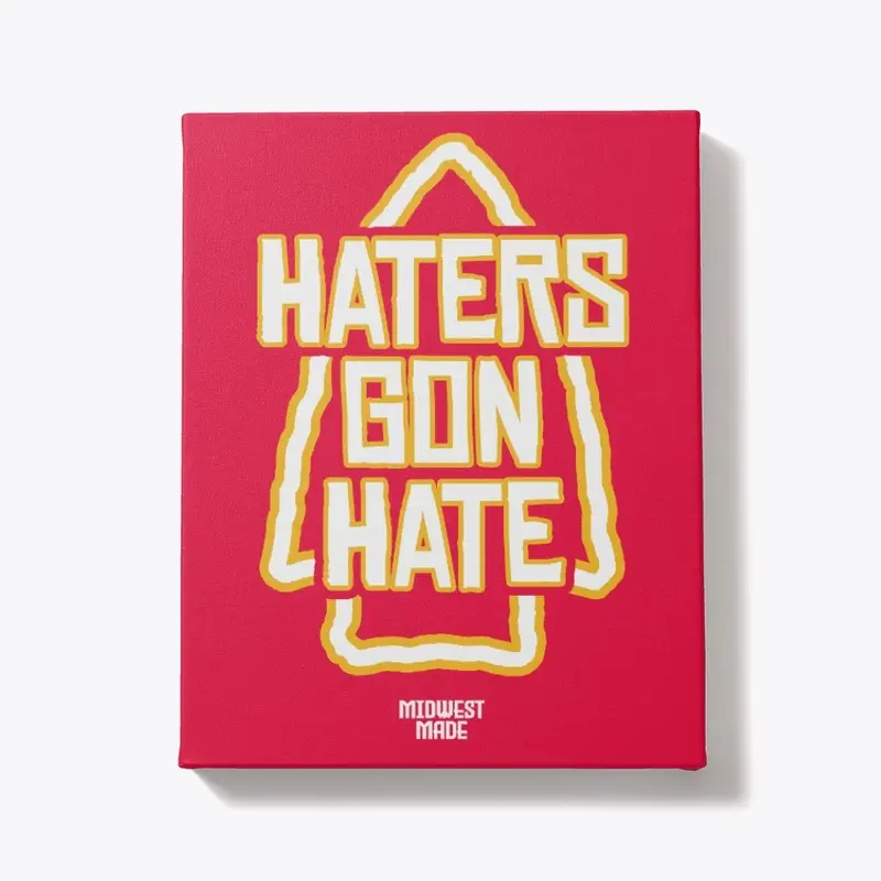 Midwest Made - Haters Gon Hate